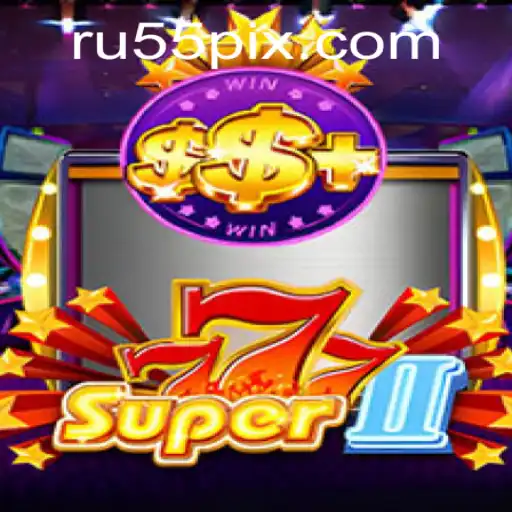 Explorando o Fascinante Mundo de Super777II: A Nova Sensação dos Jogos Online em RU55.COM